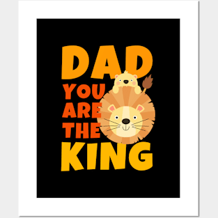 Dad You Are The King Lion Posters and Art